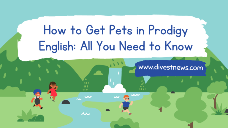 How to Get Pets in Prodigy English: All You Need to Know