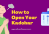 How to Open Your Kadobar