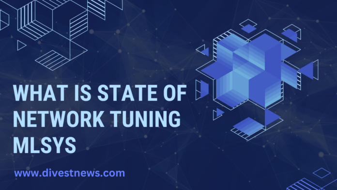 What is State of Network Tuning MLSys
